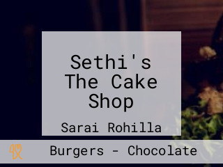 Sethi's The Cake Shop