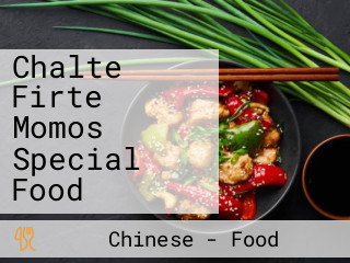 Chalte Firte Momos Special Food