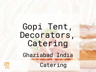 Gopi Tent, Decorators, Catering