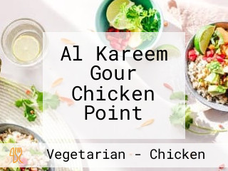 Al Kareem Gour Chicken Point