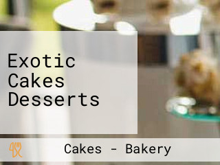 Exotic Cakes Desserts