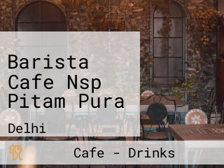 Barista Cafe Nsp Pitam Pura