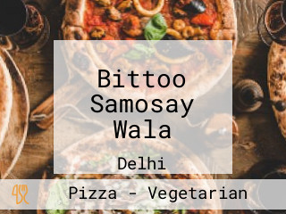 Bittoo Samosay Wala