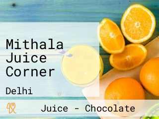 Mithala Juice Corner