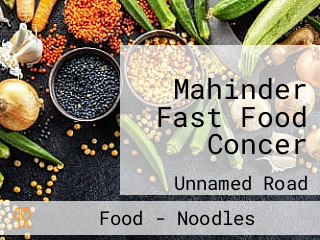 Mahinder Fast Food Concer