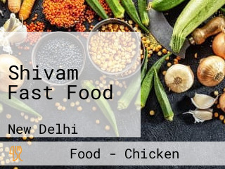 Shivam Fast Food