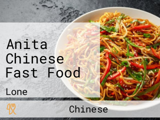 Anita Chinese Fast Food