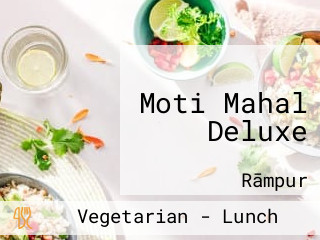 Moti Mahal Deluxe