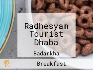 Radhesyam Tourist Dhaba