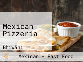 Mexican Pizzeria