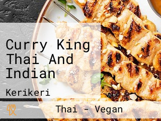 Curry King Thai And Indian