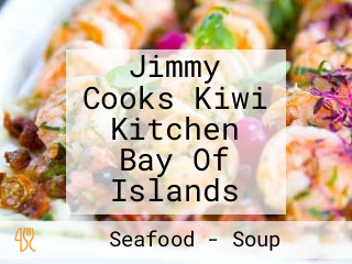 Jimmy Cooks Kiwi Kitchen Bay Of Islands