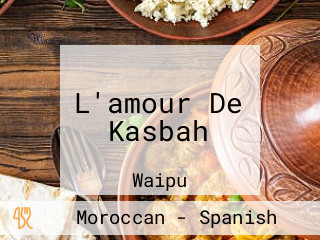 L'amour De Kasbah