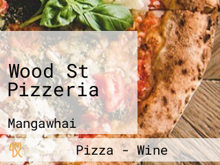 Wood St Pizzeria