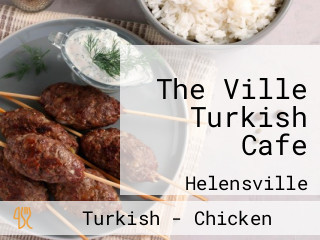 The Ville Turkish Cafe