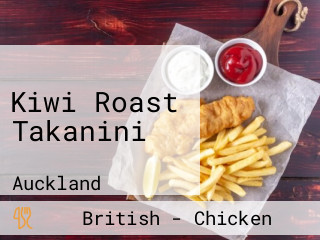 Kiwi Roast Takanini