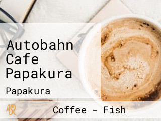 Autobahn Cafe Papakura