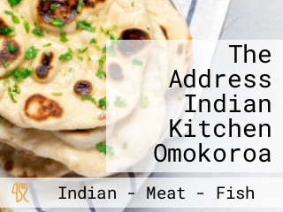 The Address Indian Kitchen Omokoroa