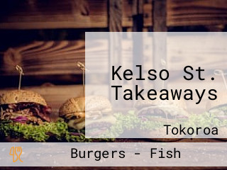 Kelso St. Takeaways