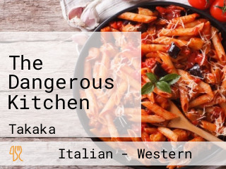 The Dangerous Kitchen