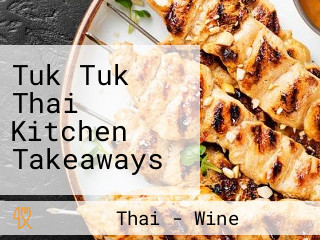 Tuk Tuk Thai Kitchen Takeaways