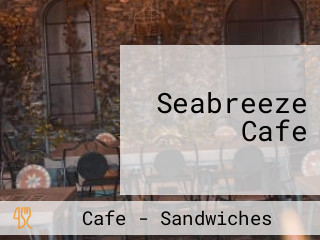 Seabreeze Cafe