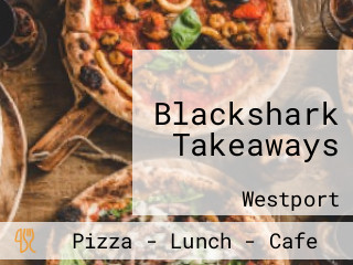 Blackshark Takeaways