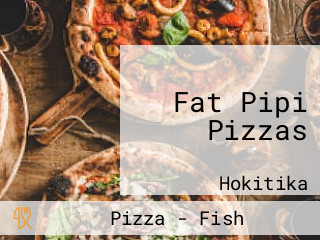 Fat Pipi Pizzas