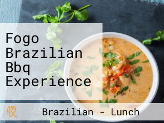 Fogo Brazilian Bbq Experience