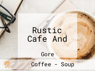 Rustic Cafe And