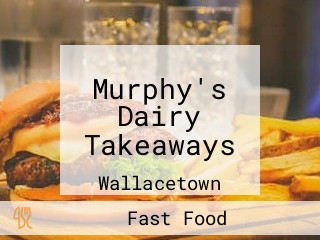 Murphy's Dairy Takeaways