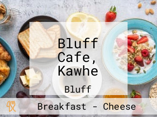 Bluff Cafe, Kawhe