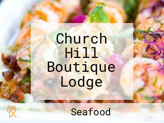 Church Hill Boutique Lodge