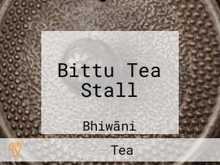 Bittu Tea Stall