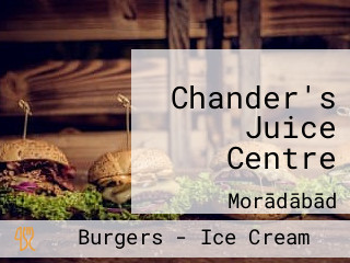 Chander's Juice Centre