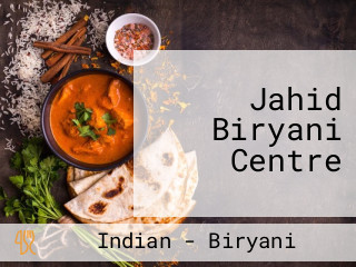 Jahid Biryani Centre