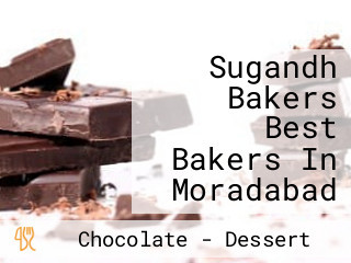 Sugandh Bakers Best Bakers In Moradabad