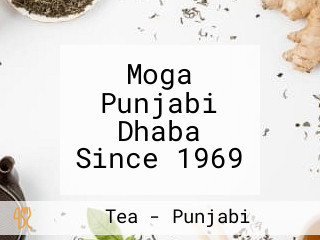 Moga Punjabi Dhaba Since 1969