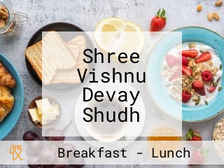 Shree Vishnu Devay Shudh Vaishno Dhaba