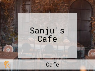 Sanju's Cafe