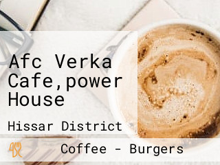 Afc Verka Cafe,power House