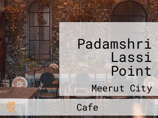 Padamshri Lassi Point