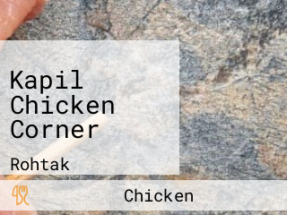 Kapil Chicken Corner