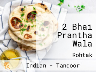 2 Bhai Prantha Wala