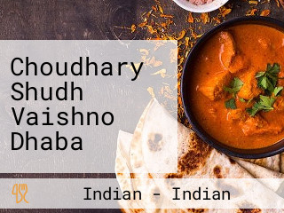 Choudhary Shudh Vaishno Dhaba