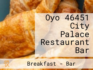 Oyo 46451 City Palace Restaurant Bar