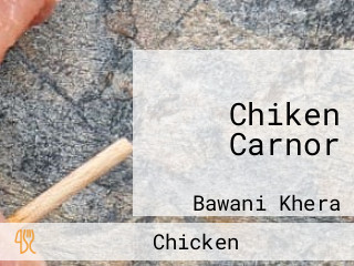 Chiken Carnor