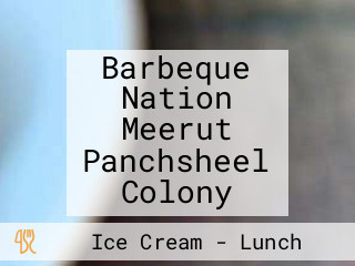 Barbeque Nation Meerut Panchsheel Colony