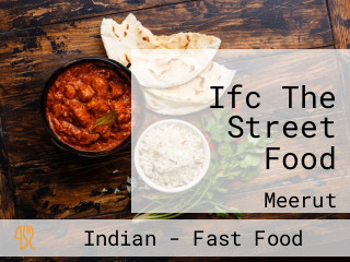 Ifc The Street Food