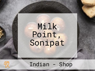 Milk Point, Sonipat